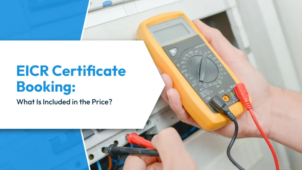 EICR Certificate Booking EICR Certificate Booking What Is Included in the Price