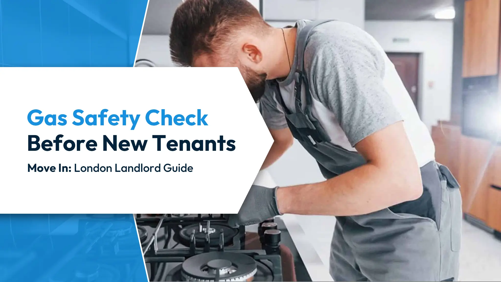 Gas Safety Check Before New Tenants Move In London Landlord Guide