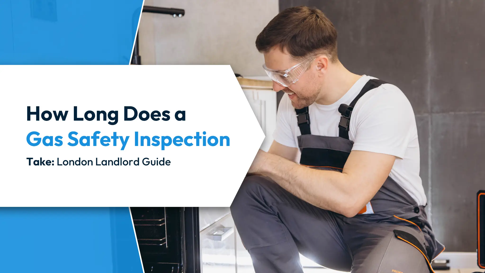 How Long Does a Gas Safety Inspection Take How Long Does a Gas Safety Inspection Take London Landlord Guide