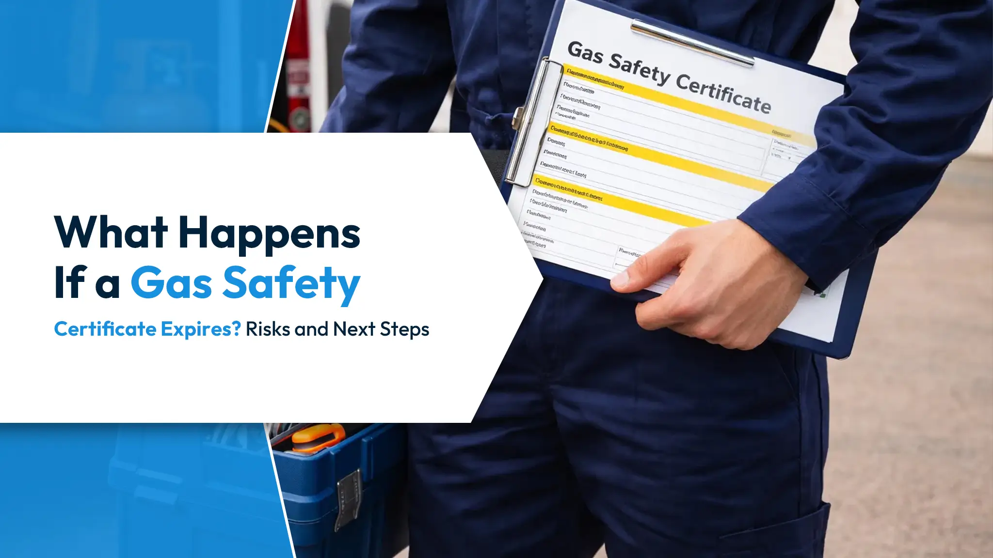 What Happens If a Gas Safety Certificate Expires Risks and Next Steps