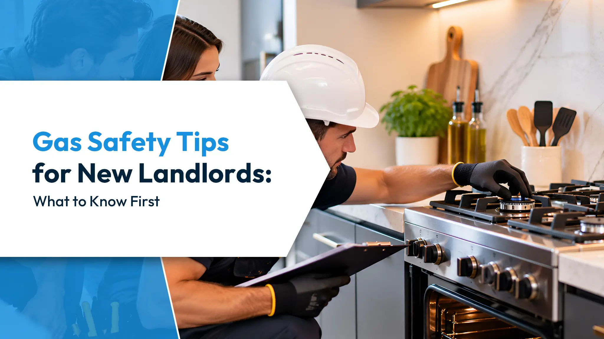 Gas Safety Tips for New Landlords: What to Know First